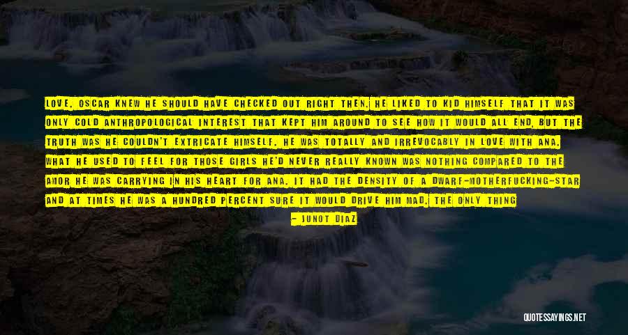 Feel So Close To You Right Now Quotes By Junot Diaz Feel So Close To You Right Now Quotes By Junot Diaz