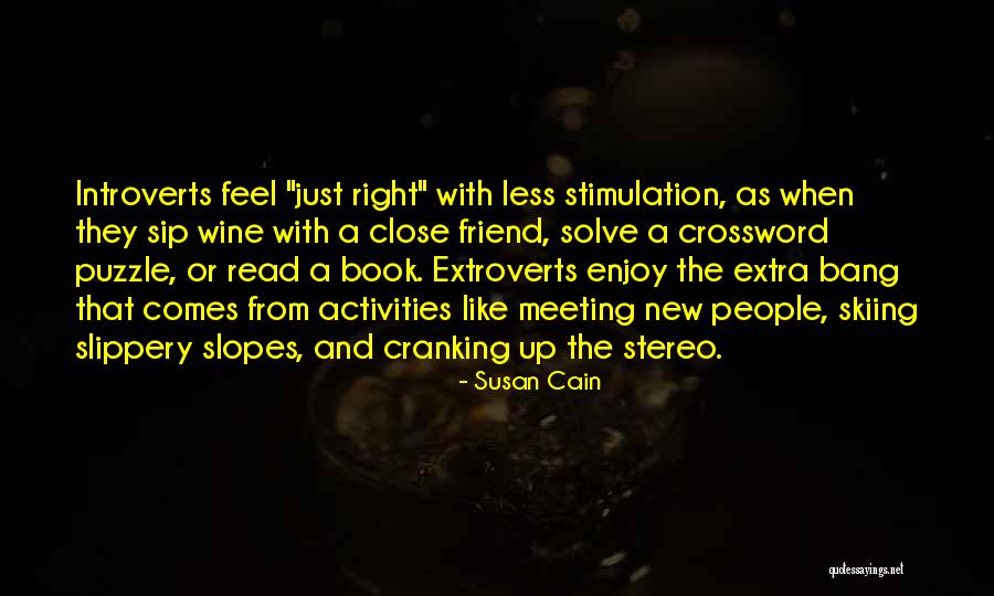 Feel So Close To You Right Now Quotes By Susan Cain