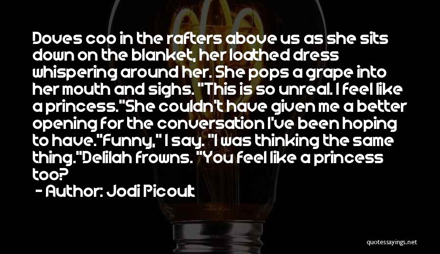 Feel So Down Quotes By Jodi Picoult