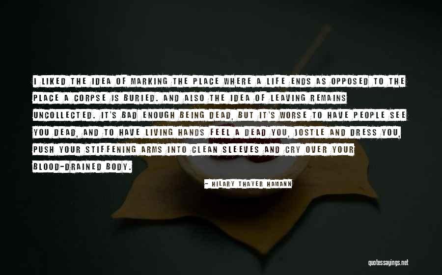 Feel So Drained Quotes By Hilary Thayer Hamann Feel So Drained Quotes By Hilary Thayer Hamann