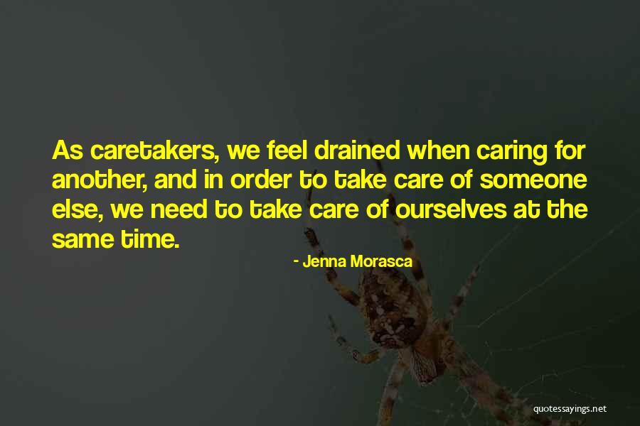 Feel So Drained Quotes By Jenna Morasca Feel So Drained Quotes By Jenna Morasca