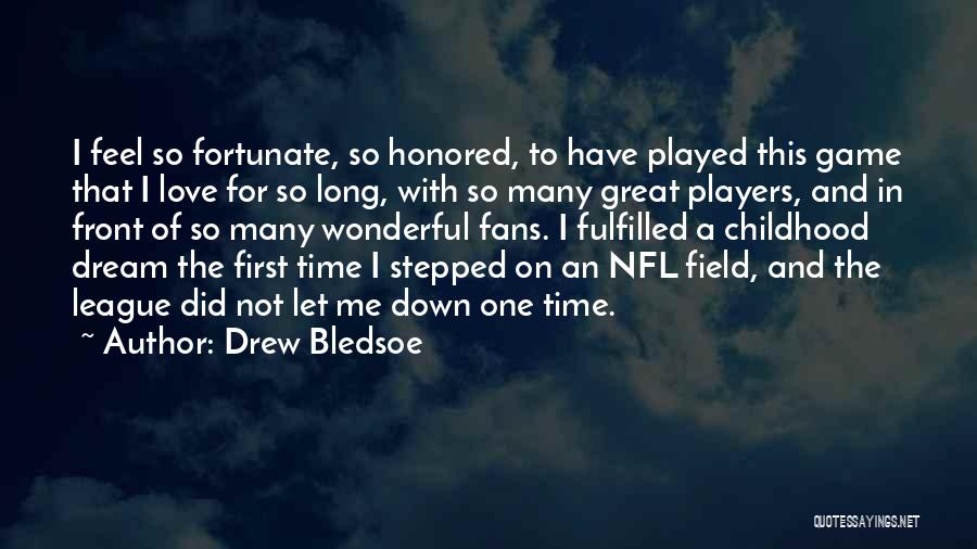 Feel So Let Down Quotes By Drew Bledsoe