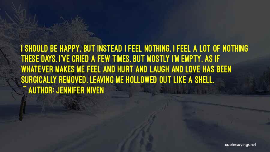 Feel So Sad Alone Quotes By Jennifer Niven