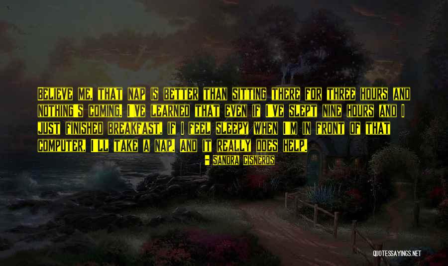 Feel So Sleepy Quotes By Sandra Cisneros Feel So Sleepy Quotes By Sandra Cisneros