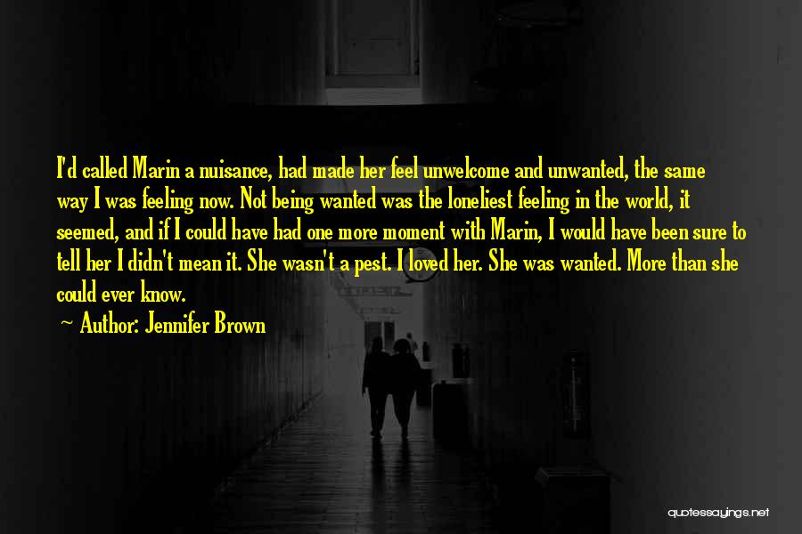 Feel So Unwanted Quotes By Jennifer Brown
