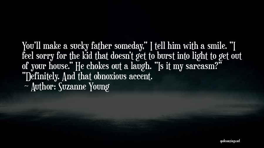 Feel Sorry For Him Quotes By Suzanne Young