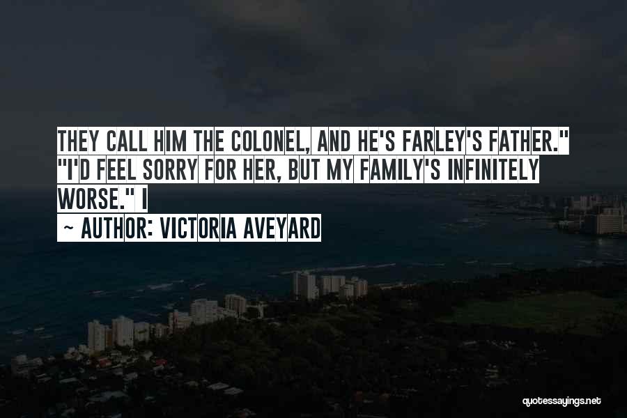 Feel Sorry For Him Quotes By Victoria Aveyard