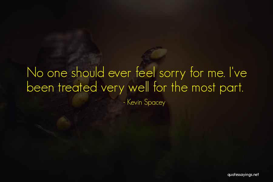 Feel Sorry Quotes By Kevin Spacey Feel Sorry Quotes By Kevin Spacey