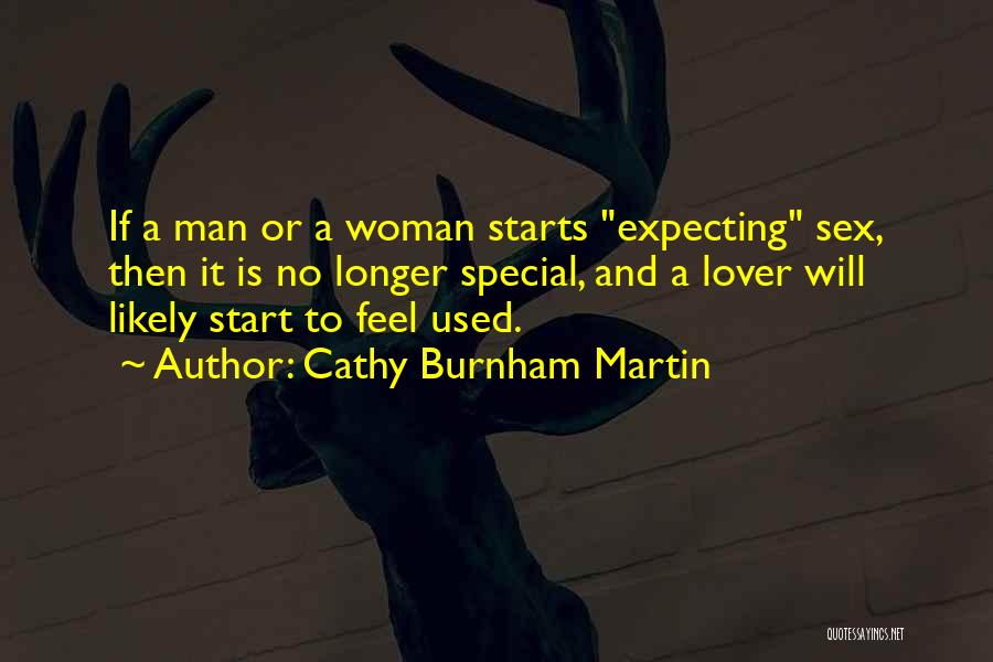 Feel Special Love Quotes By Cathy Burnham Martin