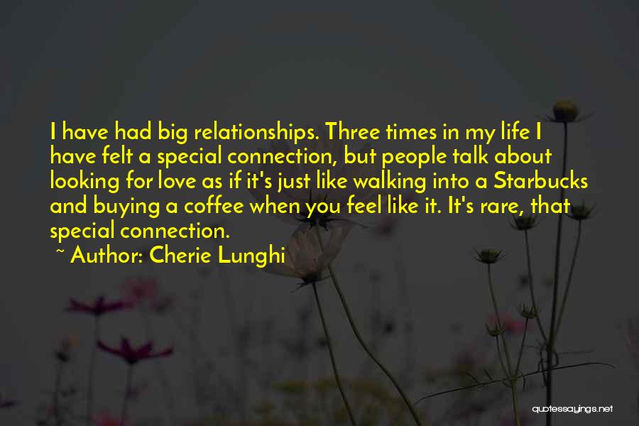 Feel Special Love Quotes By Cherie Lunghi