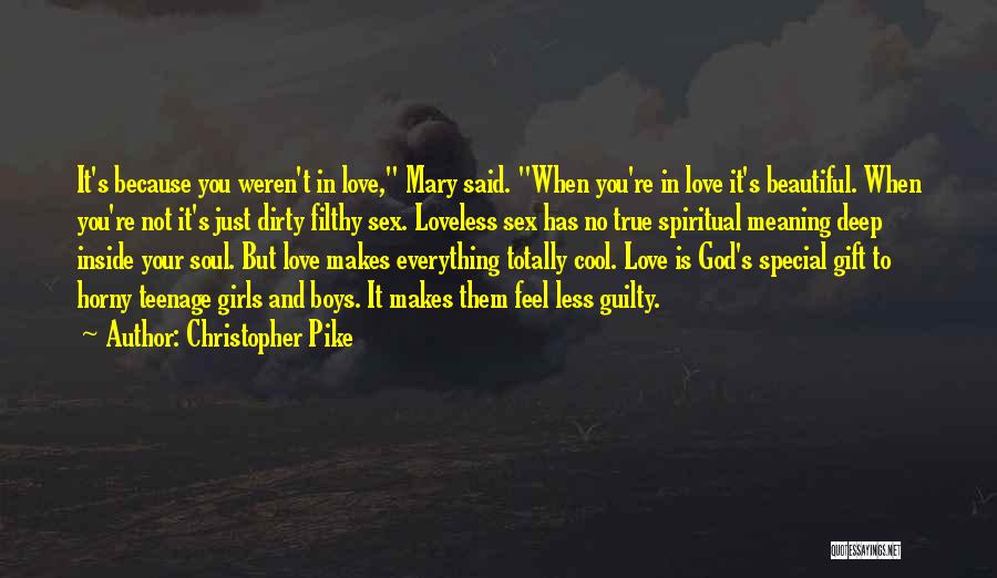 Feel Special Love Quotes By Christopher Pike