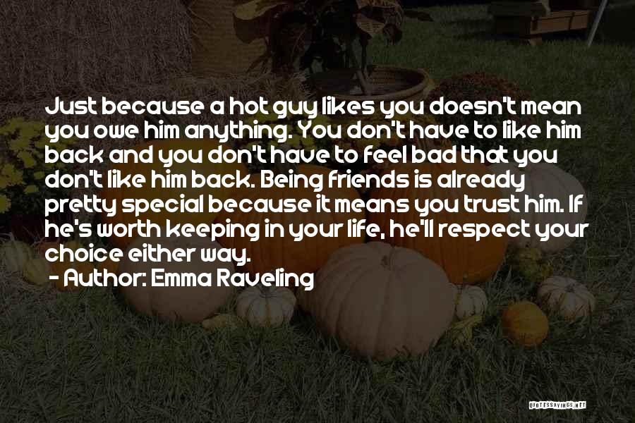 Feel Special Love Quotes By Emma Raveling
