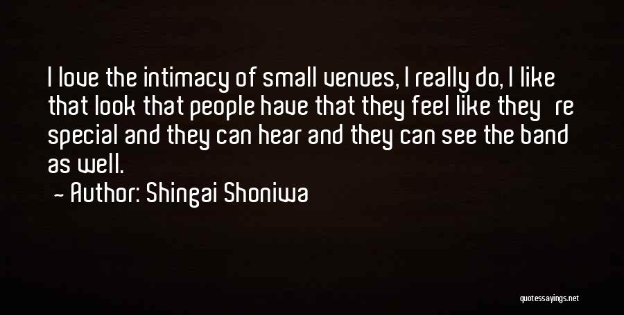 Feel Special Love Quotes By Shingai Shoniwa