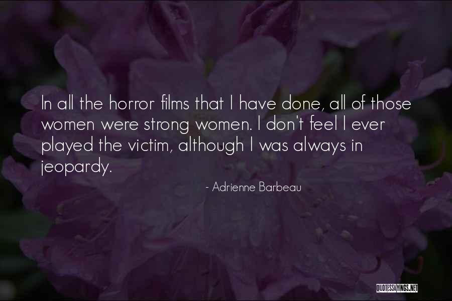 Feel Strong Quotes By Adrienne Barbeau Feel Strong Quotes By Adrienne Barbeau