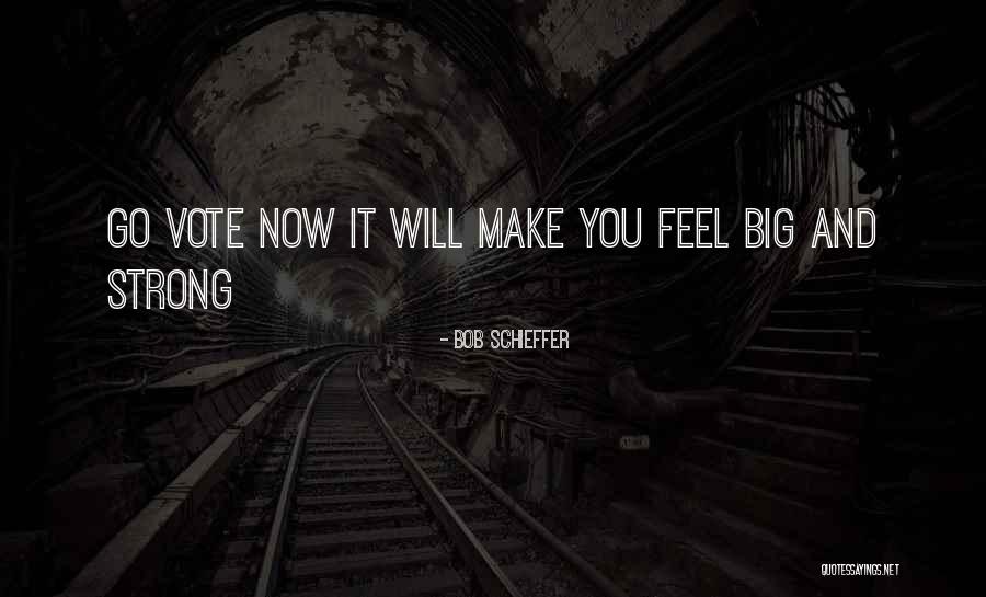 Feel Strong Quotes By Bob Schieffer Feel Strong Quotes By Bob Schieffer