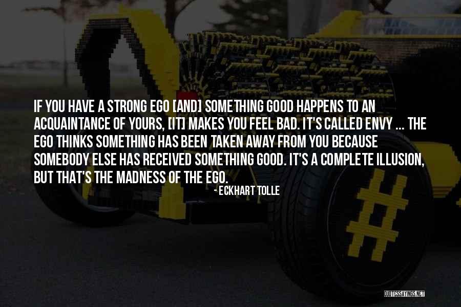 Feel Strong Quotes By Eckhart Tolle Feel Strong Quotes By Eckhart Tolle