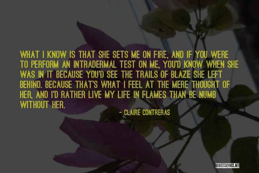 Feel That Fire Quotes By Claire Contreras Feel That Fire Quotes By Claire Contreras