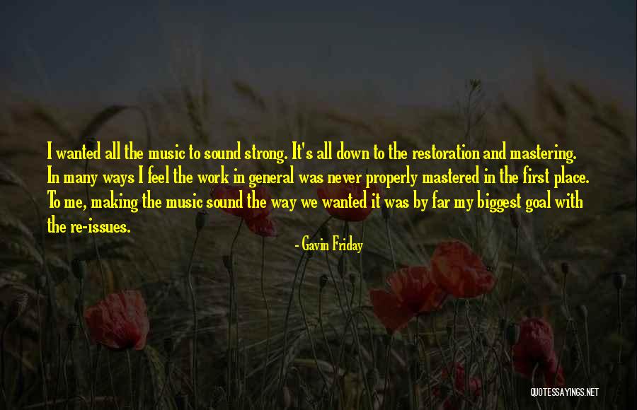 Feel That Thats Friday Quotes By Gavin Friday Feel That Thats Friday Quotes By Gavin Friday