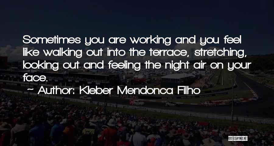 Feel The Air Quotes By Kleber Mendonca Filho
