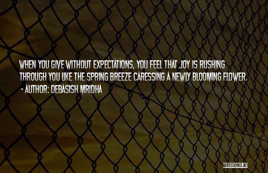 Feel The Breeze Quotes By Debasish Mridha