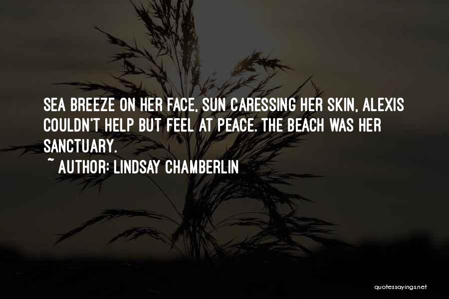 Feel The Breeze Quotes By Lindsay Chamberlin