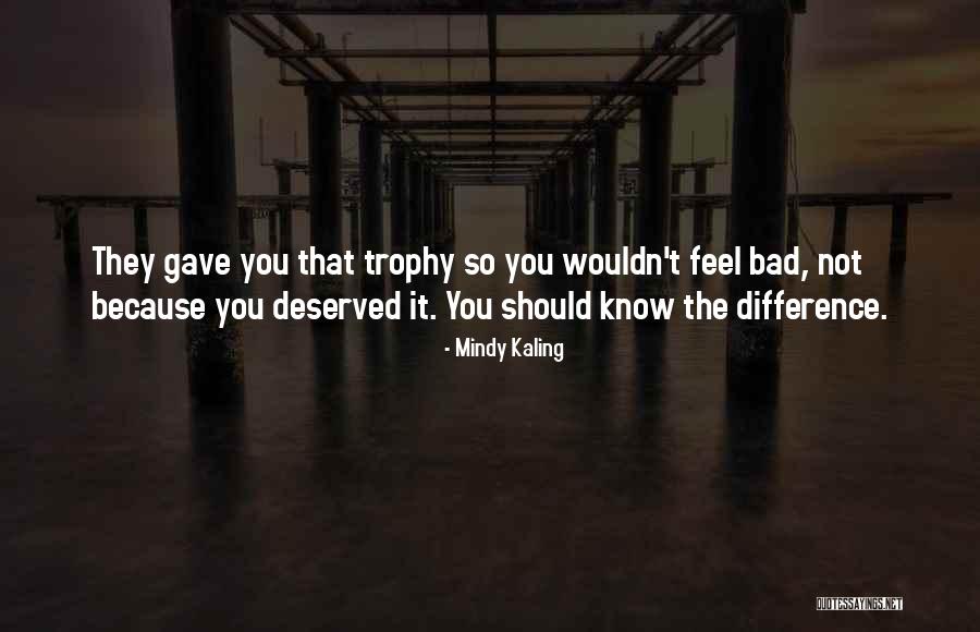 Feel The Difference Quotes By Mindy Kaling Feel The Difference Quotes By Mindy Kaling