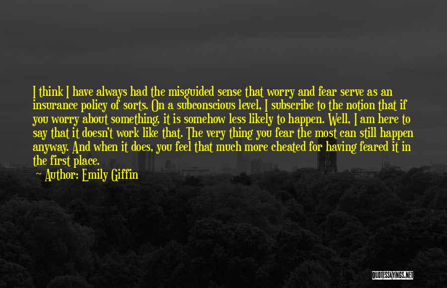 Feel The Fear But Do It Anyway Quotes By Emily Giffin