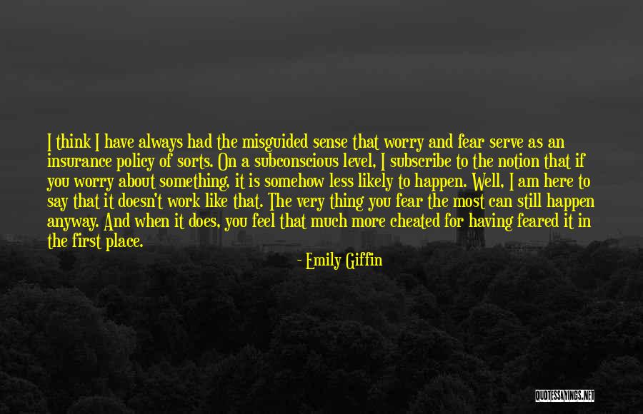 Feel The Fear But Do It Anyway Quotes By Emily Giffin