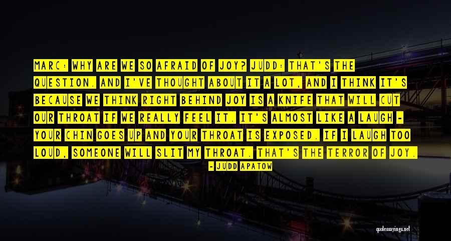 Feel The Joy Quotes By Judd Apatow Feel The Joy Quotes By Judd Apatow