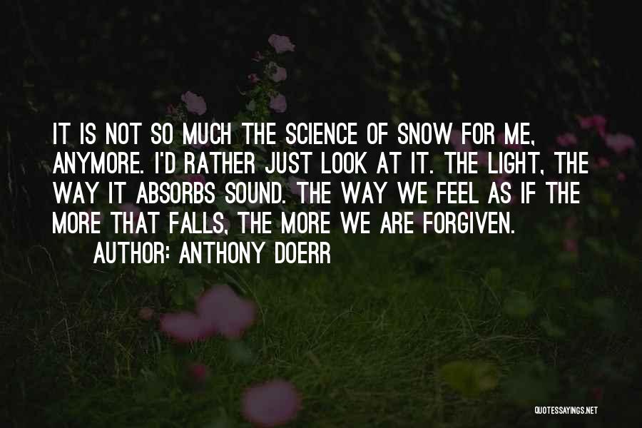 Feel The Light Quotes By Anthony Doerr