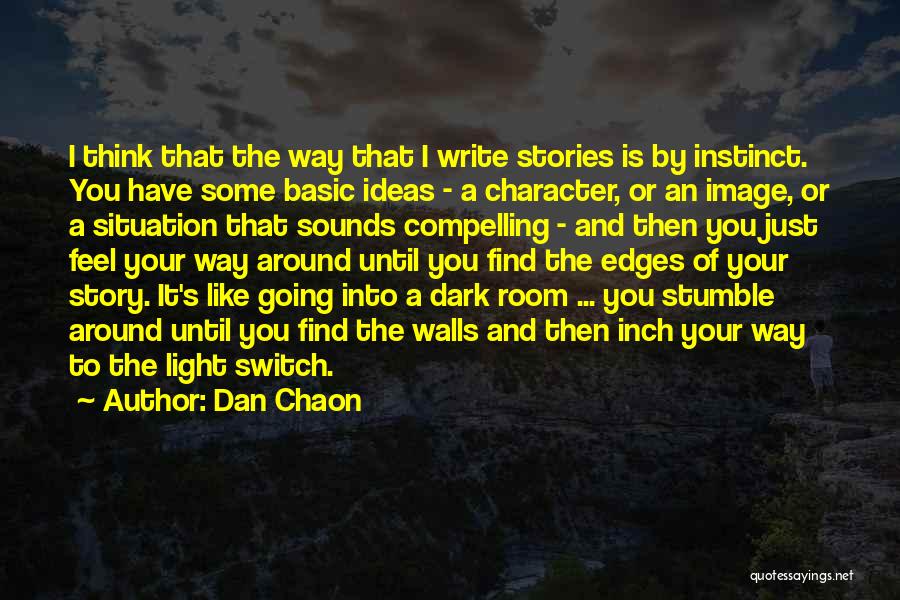 Feel The Light Quotes By Dan Chaon