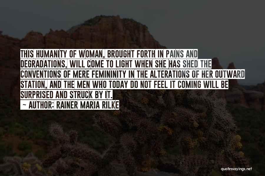 Feel The Light Quotes By Rainer Maria Rilke