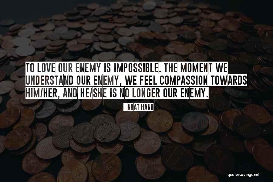 Feel The Moment Quotes By Nhat Hanh