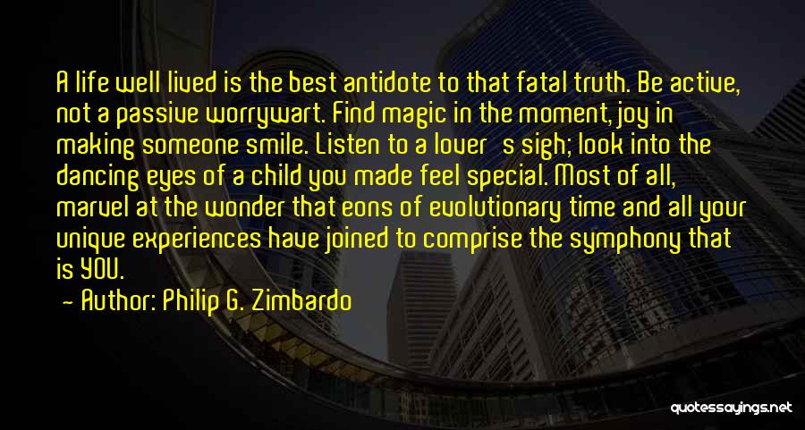 Feel The Moment Quotes By Philip G. Zimbardo