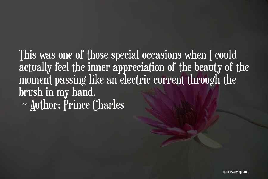 Feel The Moment Quotes By Prince Charles