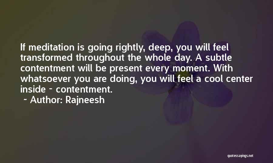 Feel The Moment Quotes By Rajneesh