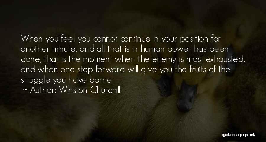 Feel The Moment Quotes By Winston Churchill