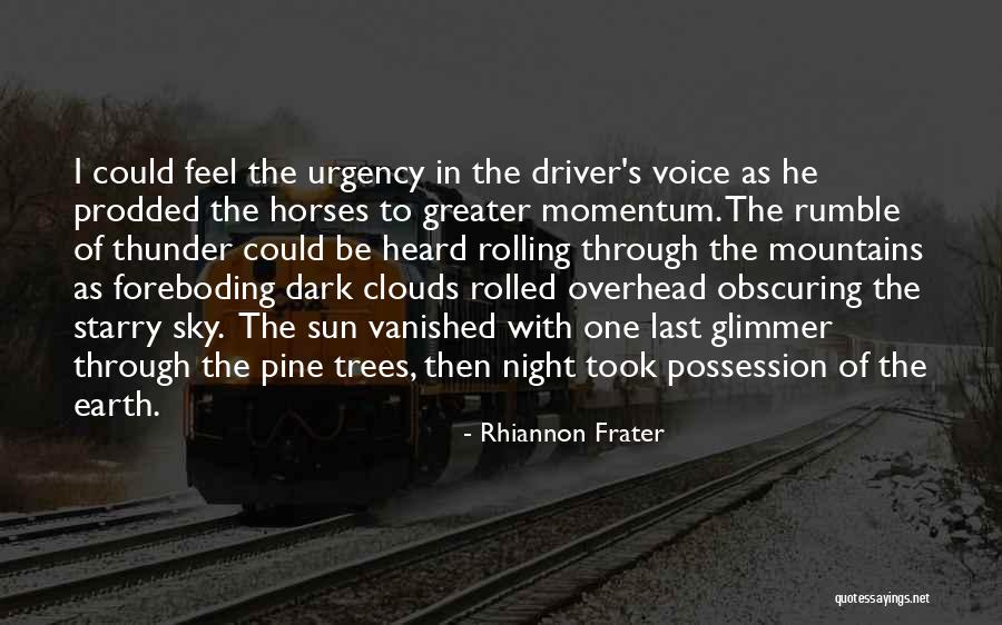 Feel The Mountains Quotes By Rhiannon Frater Feel The Mountains Quotes By Rhiannon Frater