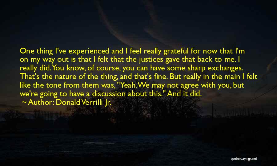 Feel The Nature Quotes By Donald Verrilli Jr.