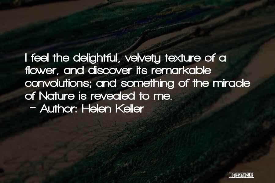 Feel The Nature Quotes By Helen Keller