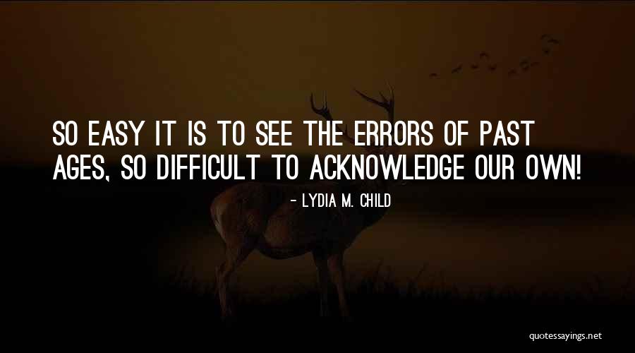 Feel The Pinch Quotes By Lydia M. Child Feel The Pinch Quotes By Lydia M. Child