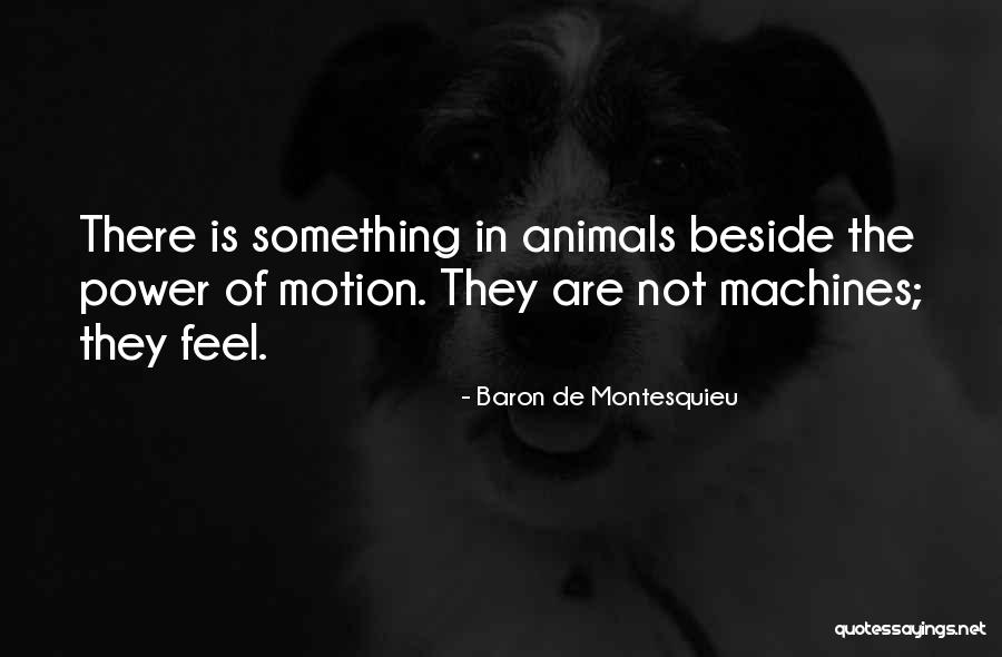 Feel The Power Quotes By Baron De Montesquieu Feel The Power Quotes By Baron De Montesquieu