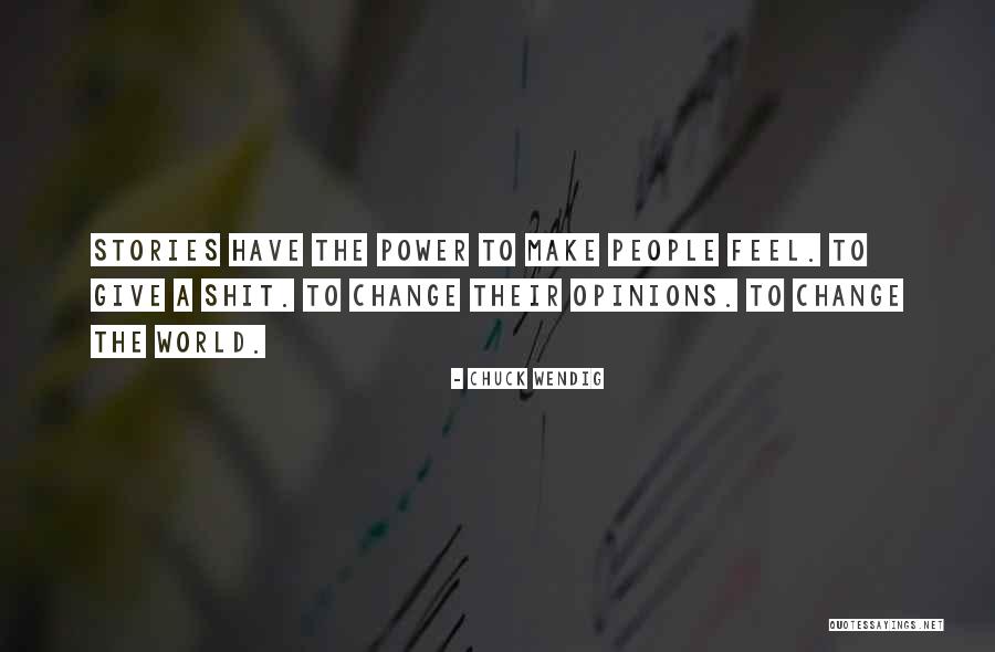 Feel The Power Quotes By Chuck Wendig Feel The Power Quotes By Chuck Wendig