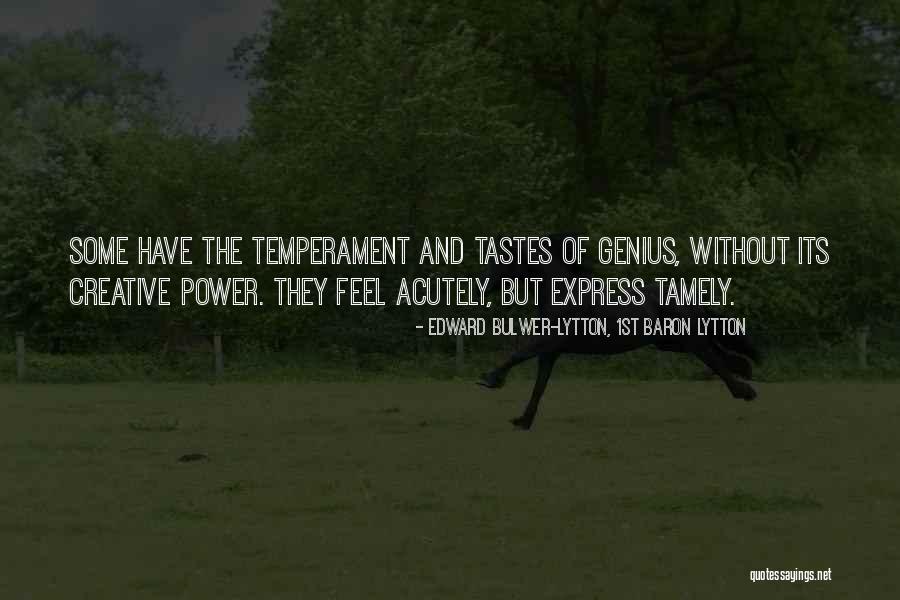 Feel The Power Quotes By Edward Bulwer-Lytton, 1st Baron Lytton Feel The Power Quotes By Edward Bulwer-Lytton, 1st Baron Lytton