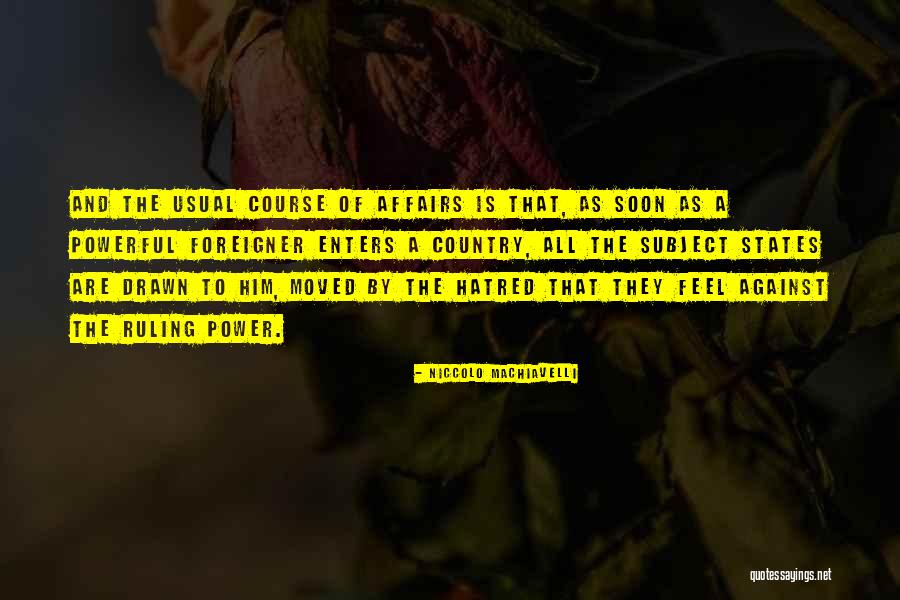 Feel The Power Quotes By Niccolo Machiavelli Feel The Power Quotes By Niccolo Machiavelli