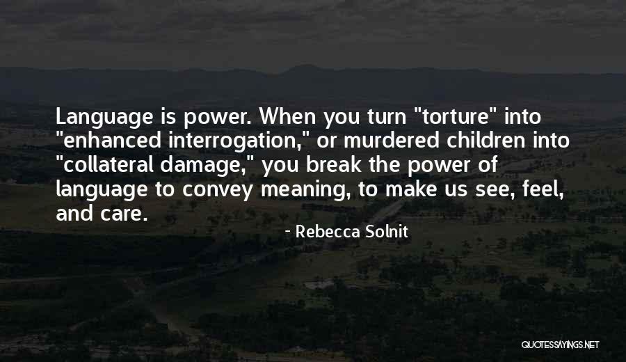 Feel The Power Quotes By Rebecca Solnit Feel The Power Quotes By Rebecca Solnit