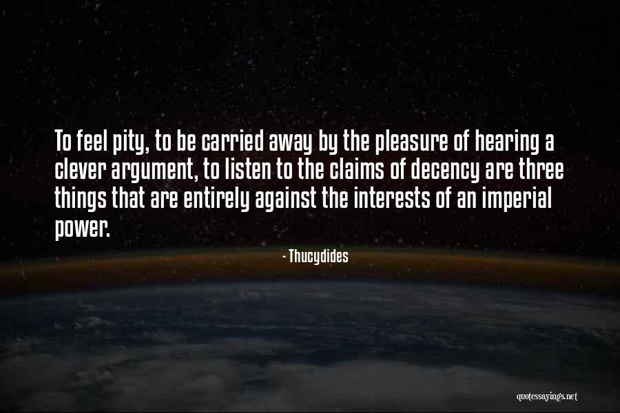 Feel The Power Quotes By Thucydides Feel The Power Quotes By Thucydides