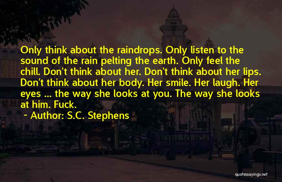 Feel The Rain Quotes By S.C. Stephens