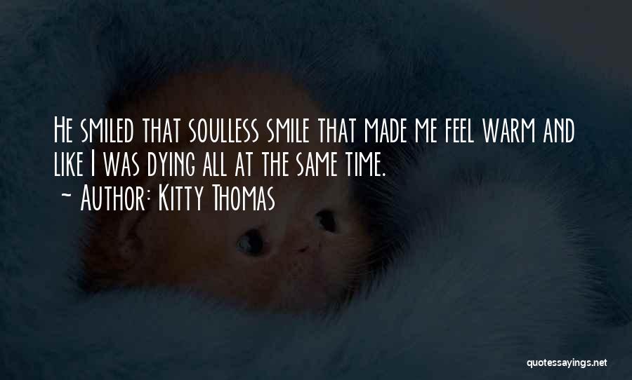 Feel The Same Quotes By Kitty Thomas