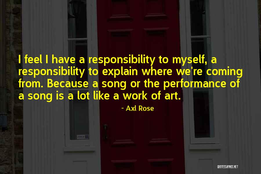 Feel The Song Quotes By Axl Rose Feel The Song Quotes By Axl Rose